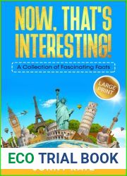 NOW, THAT|S INTERESTING!: A COLLECTION OF FASCINATING FACTS (Fun and Fascinating Fact Books for Adults)