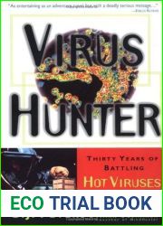 Virus Hunter: Thirty Years of Battling Hot Viruses Around the World