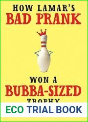 How Lamar|s Bad Prank Won a Bubba-Sized Trophy
