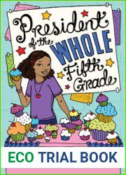President of the Whole Fifth Grade (President Series, 1)