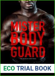 Mister Bodyguard (Morgan Brothers, #4)