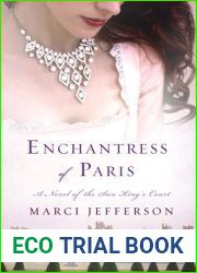 Enchantress of Paris: A Novel of the Sun King|s Court