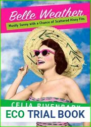 Belle Weather: Mostly Sunny with a Chance of Scattered Hissy Fits