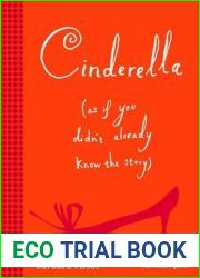 Cinderella (As If You Didn|t Already Know the Story)