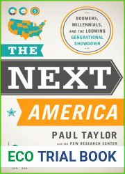 The Next America: Boomers, Millennials, and the Looming Generational Showdown