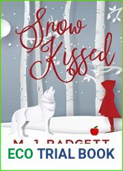 Snow Kissed (The Immortal Grimm Brothers| Guide to Sociopathic Princesses Book 1)