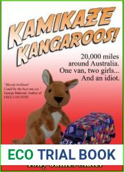 Kamikaze Kangaroos!: A trip around Oz in a van called Rusty