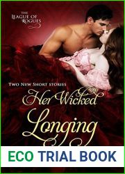 Her Wicked Longing (The League of Rogues, #5)