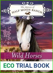 Wild Horses (The Horses of Half Moon Ranch, #1)