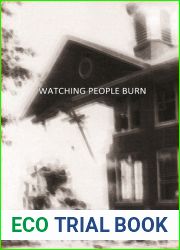 Watching People Burn