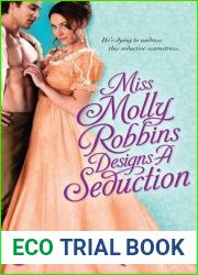 Miss Molly Robbins Designs a Seduction (Sydney Dovedale, #4)