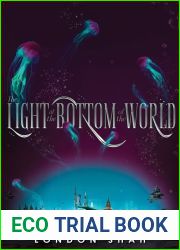 The Light at the Bottom of the World (Light the Abyss, #1)