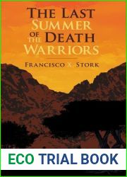 The Last Summer of the Death Warriors