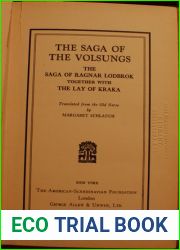 The Saga Of The Volsungs; The Saga Of Ragnar Lodbrok Together With The Lay Of Kraka