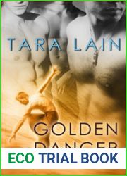 Golden Dancer (Dangerous Dancers, #1)
