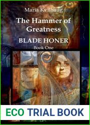 The Hammer of Greatness: Life of the Oseberg priestess (783-834 AD) (BLADE HONER Book 1)