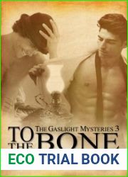 To the Bone (The Gaslight Mysteries, #3)