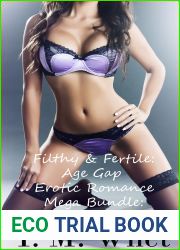 Filthy and Fertile: Age Gap Erotic Romance Mega Bundle: Books 1-20