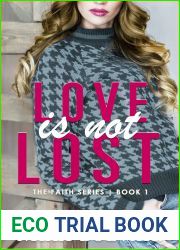 Love Is Not Lost (Faith, #1)