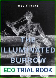 The Illuminated Burrow : A Sanatorium Journal