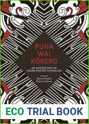 Puna Wai Korero: An Anthology of Maori Poetry in English