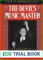 The Devil|s Music Master: The Controversial Life and Career of Wilhelm Furtwangler
