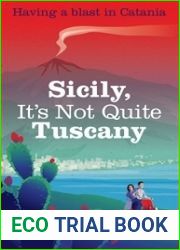 Sicily, It|s Not Quite Tuscany