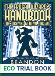 The Frugal Wizard|s Handbook for Surviving Medieval England