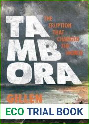 Tambora: The Eruption That Changed the World