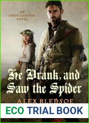 He Drank, and Saw the Spider (Eddie LaCrosse, #5)