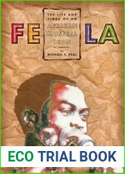 Fela: The Life And Times Of An African Musical Icon
