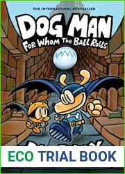 Dog Man: For Whom the Ball Rolls (Dog Man, #7)