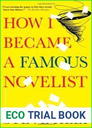 How I Became a Famous Novelist