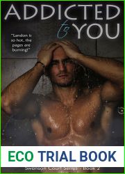 Addicted to You (Swanson Court #2)