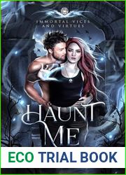 Haunt Me (Immortal Vices and Virtues, #3)