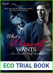 What a Werewolf Wants (San Francisco Wolf Pack, #3)
