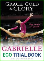 Grace, Gold, and Glory: My Leap of Faith