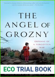 The Angel of Grozny: Orphans of a Forgotten War