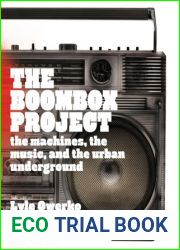 The Boombox Project: The Machines, the Music, and the Urban Underground