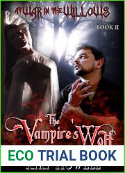 The Vampire|s Wolf (At War In The Willows, #2)