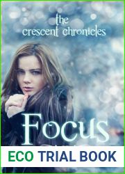 Focus (The Crescent Chronicles, #2)