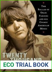 Twenty Thousand Roads: The Ballad of Gram Parsons and His Cosmic American Music