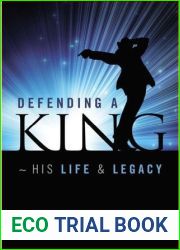 Defending a King: His Life and Legacy