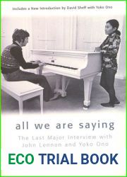 All We Are Saying: The Last Major Interview with John Lennon and Yoko Ono