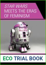 Star Wars Meets the Eras of Feminism: Weighing All the Galaxy|s Women Great and Small