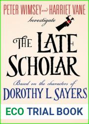 The Late Scholar (Lord Peter Wimsey Harriet Vane, #4)