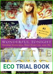 Wonderful Tonight: George Harrison, Eric Clapton, and Me