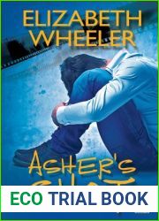 Asher|s Shot (The Asher Trilogy #2)