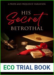 His Secret Betrothal: A Pride and Prejudice Variation