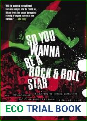 So You Wanna Be a Rock and Roll Star: How I Machine-Gunned a Roomful Of Record Executives and Other True Tales from a Drummer|s Life